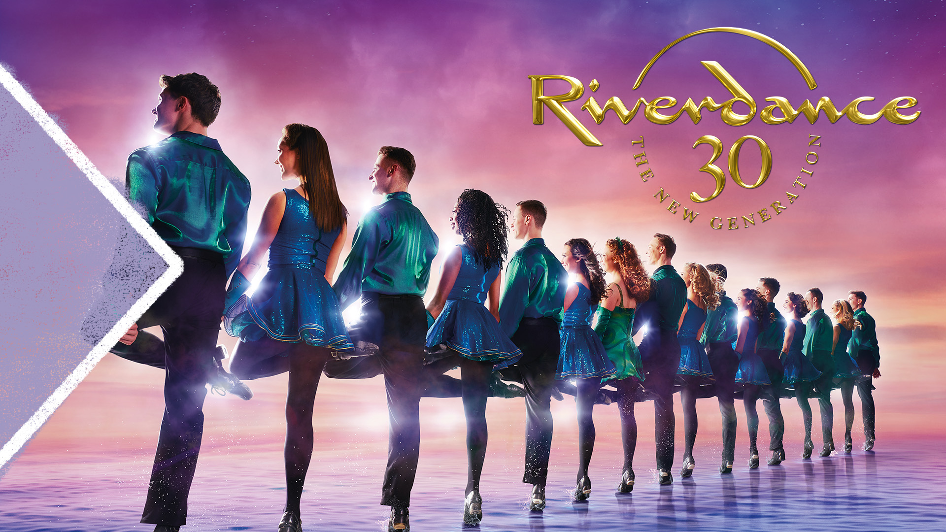 Riverdance 30 – The New Generation. Featuring a line fo dancers. 