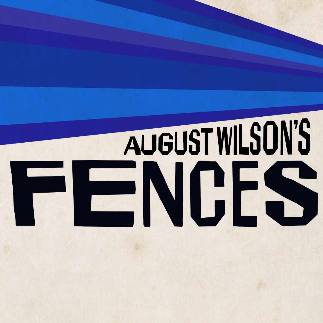 August Wilson’s Fences